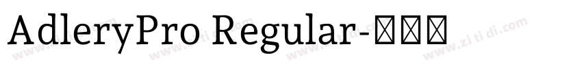 AdleryPro Regular字体转换 AdleryPro Regular字体转换